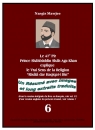 Le 47e Pir Prince Shâhbûddin Shâh Aga Khan explique le  Vrai Sens de la Religion ‘Risâlâ dar Haqiqat-i Din’- Un Résumé avec Images et longs extraits traduits